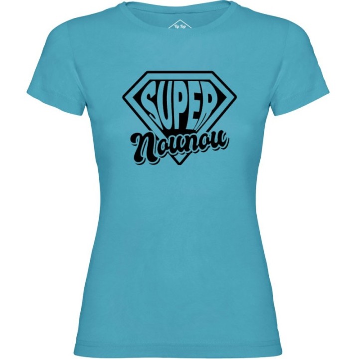 Tip Top Tshirt - T-shirt Femme Super Nounou - Made in France