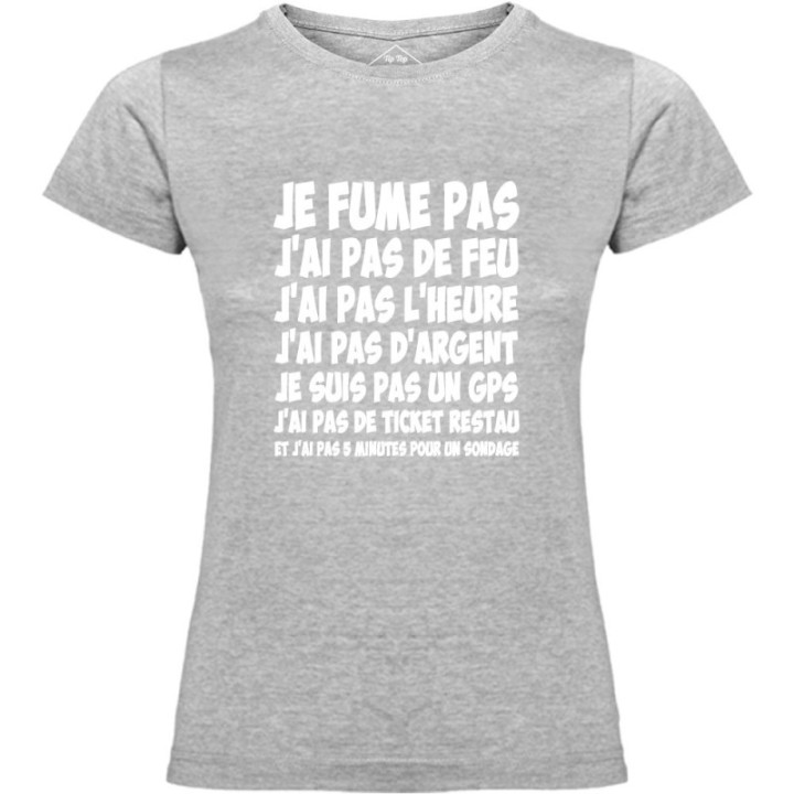 Tip Top Tshirt - T-shirt Femme Je fume pas, j’ai pas de feu... - Made in France