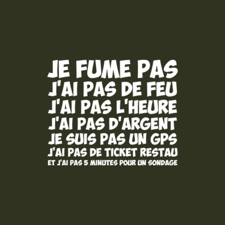 Tip Top Tshirt - T-shirt Femme Je fume pas, j’ai pas de feu... - Made in France
