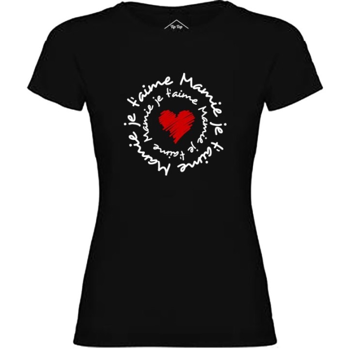 Tip Top Tshirt - T-shirt Femme Mamie je t'aime - Made in France