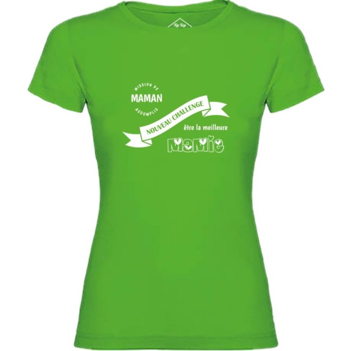 Tip Top Tshirt - T-shirt Femme Nouveau challenge : Meilleure Mamie - Made in France