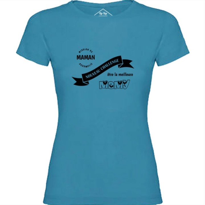 Tip Top Tshirt - T-shirt Femme Nouveau challenge : Meilleure Mamy - Made in France
