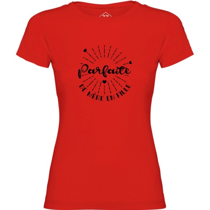 Tip Top Tshirt - T-shirt Femme Parfaite de mère en fille - Made in France