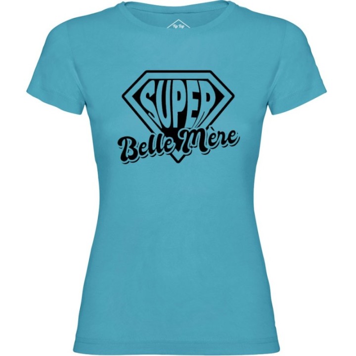 Tip Top Tshirt - T-shirt Femme Super Belle-mère - Made in France
