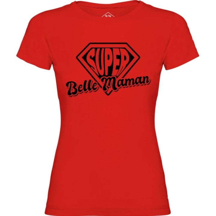Tip Top Tshirt - T-shirt Femme Super Belle-Maman - Made in France