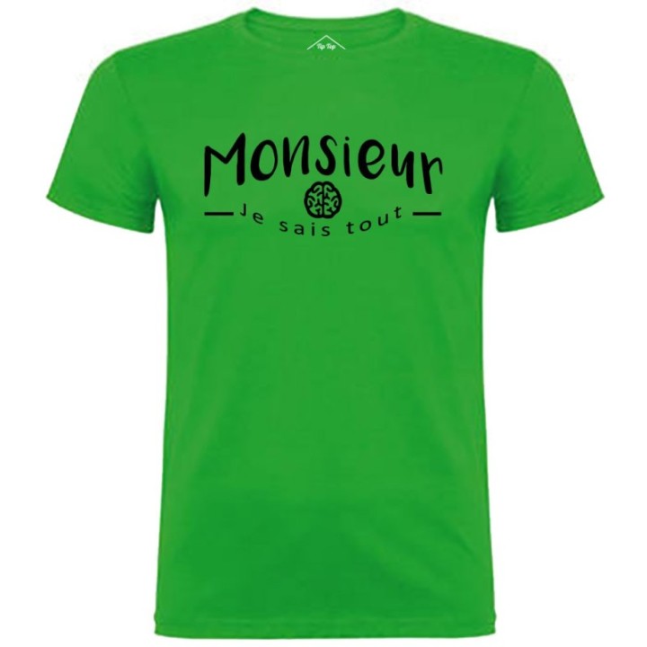 Tip Top Tshirt - T-shirt Homme Monsieur je sais tout - Made in France