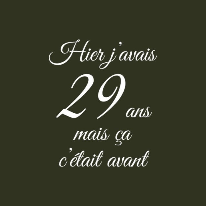 Tip Top Tshirt - T-shirt Homme Hier j'avais 29 ans... - Made in France