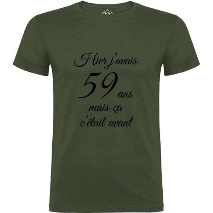 Tip Top Tshirt - T-shirt Homme Hier j'avais 59 ans... - Made in France