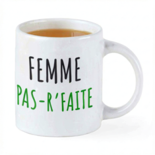 Tip Top Tshirt - Mug Femme pas-r'faite - Made in France