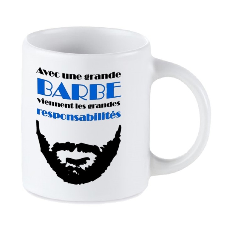Tip Top Tshirt - Mug Avec les grandes barbes viennent les grandes responsabilités - Made in France