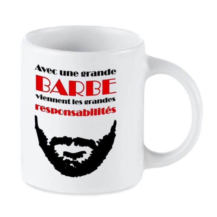 Tip Top Tshirt - Mug Avec les grandes barbes viennent les grandes responsabilités - Made in France