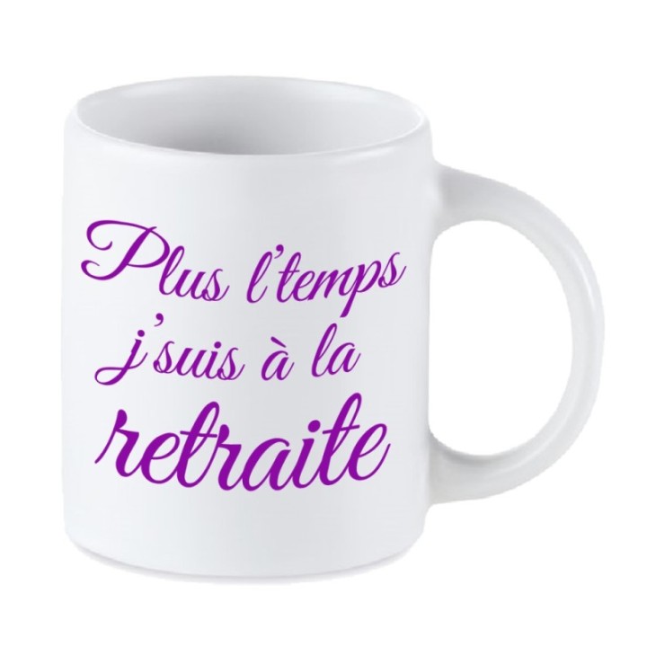 Tip Top Tshirt - Mug Plus l'temps j'suis à la retraite - Made in France