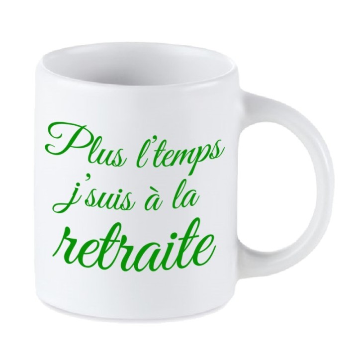Tip Top Tshirt - Mug Plus l'temps j'suis à la retraite - Made in France
