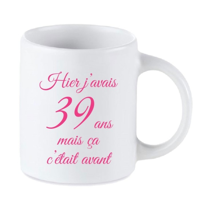 Tip Top Tshirt - Mug Hier j'avais 39 ans - Made in France