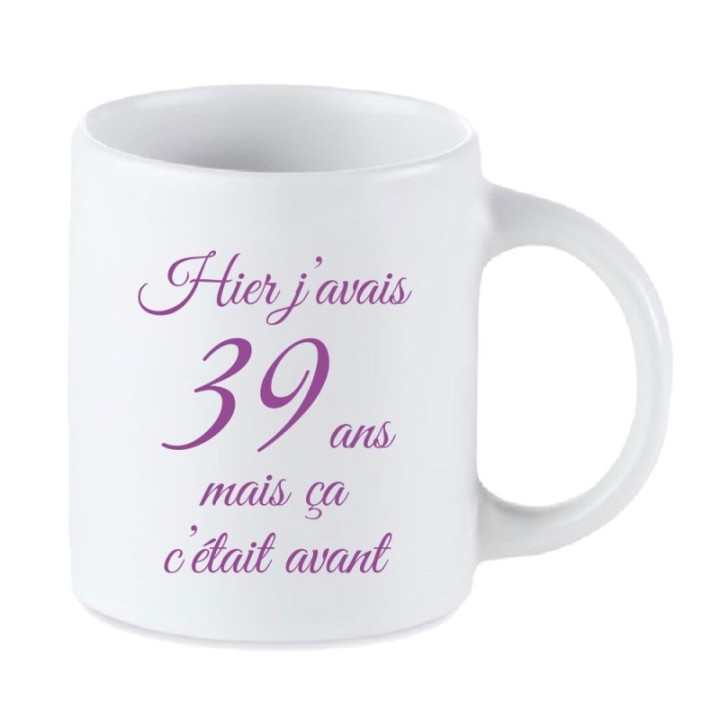 Tip Top Tshirt - Mug Hier j'avais 39 ans - Made in France