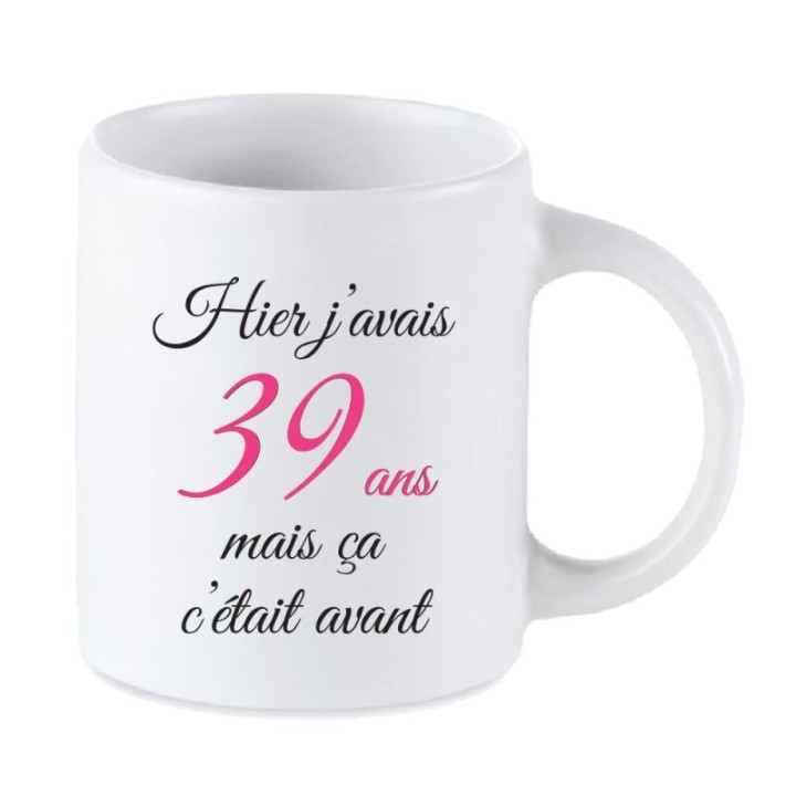 Tip Top Tshirt - Mug Hier j'avais 39 ans - Made in France