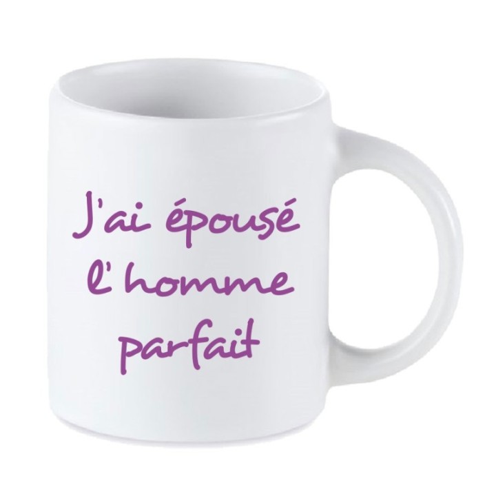 Tip Top Tshirt - Mug J'ai épousé l'homme parfait - Made in France