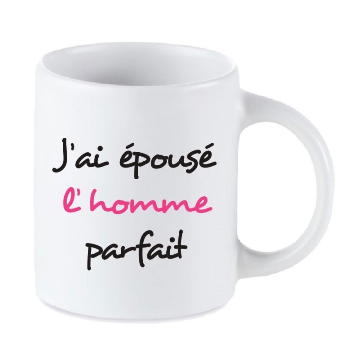 Tip Top Tshirt - Mug J'ai épousé l'homme parfait - Made in France