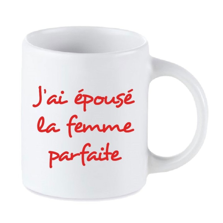 Tip Top Tshirt - Mug J'ai épousé la femme parfaite - Made in France