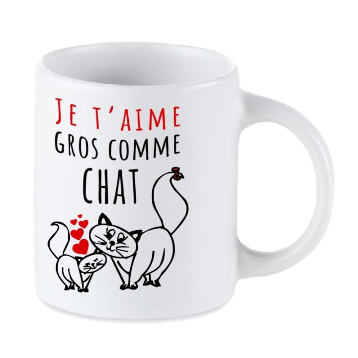Tip Top Tshirt - Mug Je t'aime gros comme chat - Made in France
