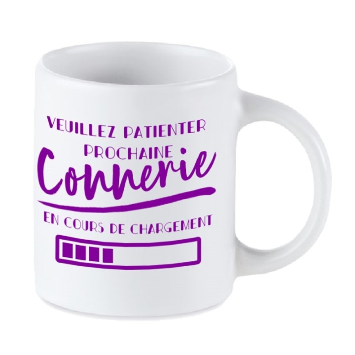 Tip Top Tshirt - Mug Prochaine connerie en cours de chargement... - Made in France
