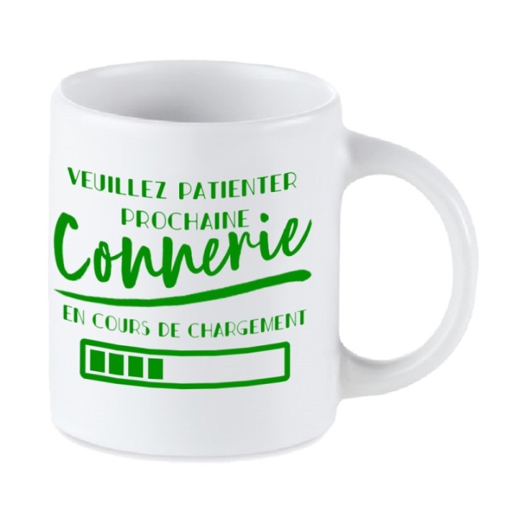Tip Top Tshirt - Mug Prochaine connerie en cours de chargement... - Made in France