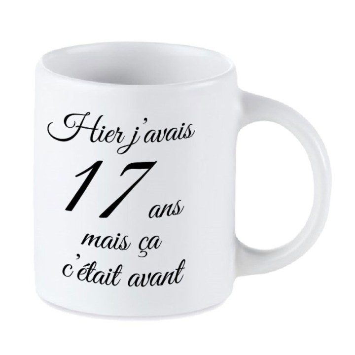 Tip Top Tshirt - Mug Hier j'avais 17 ans... - Made in France
