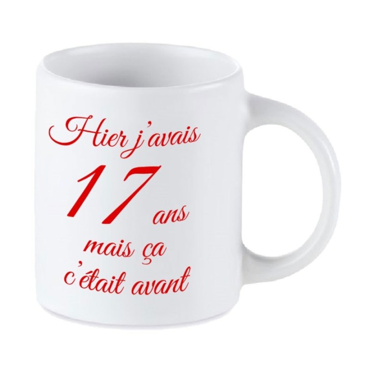 Tip Top Tshirt - Mug Hier j'avais 17 ans... - Made in France
