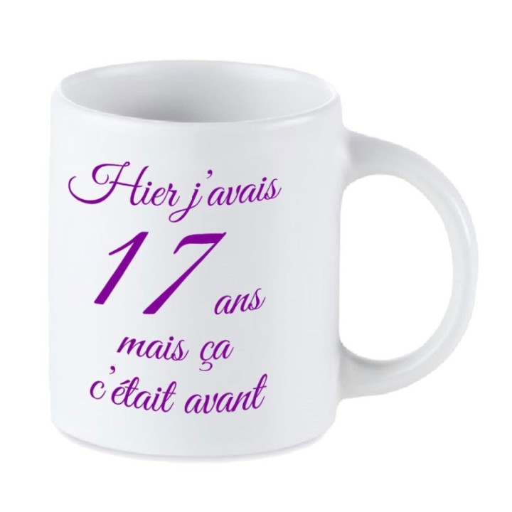 Tip Top Tshirt - Mug Hier j'avais 17 ans... - Made in France