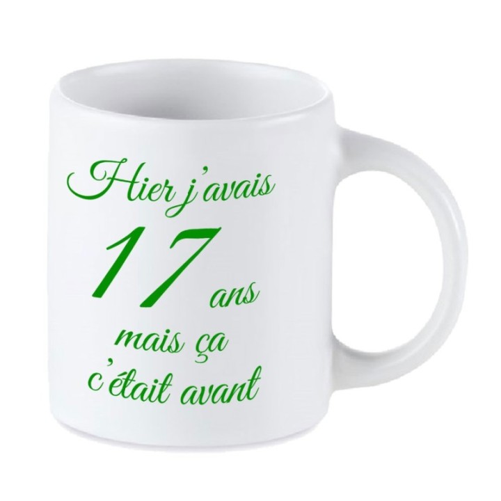 Tip Top Tshirt - Mug Hier j'avais 17 ans... - Made in France