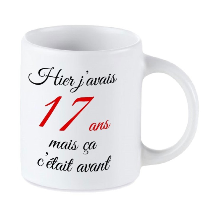 Tip Top Tshirt - Mug Hier j'avais 17 ans... - Made in France