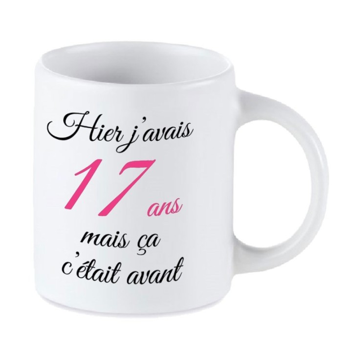 Tip Top Tshirt - Mug Hier j'avais 17 ans... - Made in France