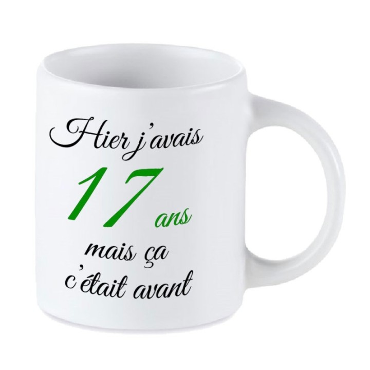 Tip Top Tshirt - Mug Hier j'avais 17 ans... - Made in France