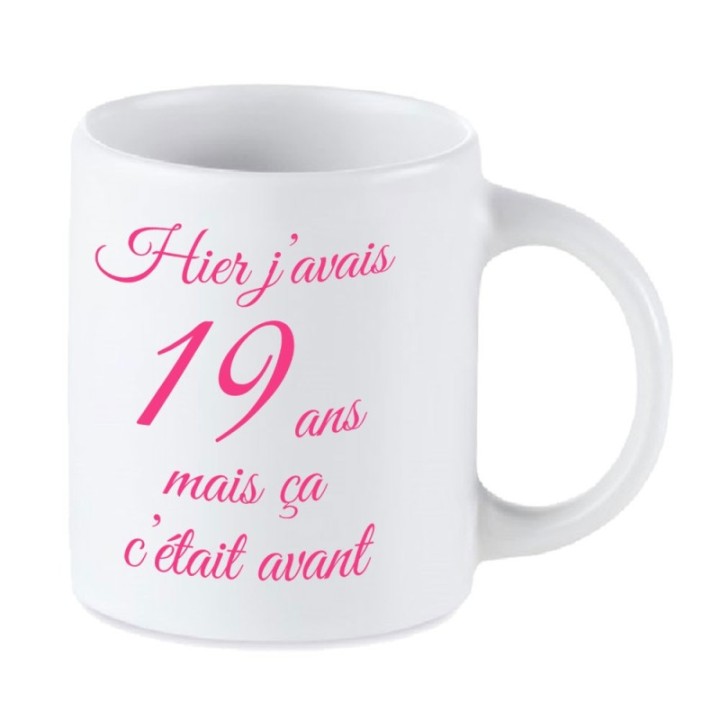 Tip Top Tshirt - Mug Hier j'avais 19 ans... - Made in France