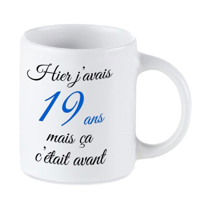 Tip Top Tshirt - Mug Hier j'avais 19 ans... - Made in France
