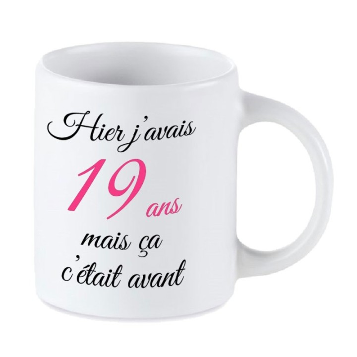 Tip Top Tshirt - Mug Hier j'avais 19 ans... - Made in France