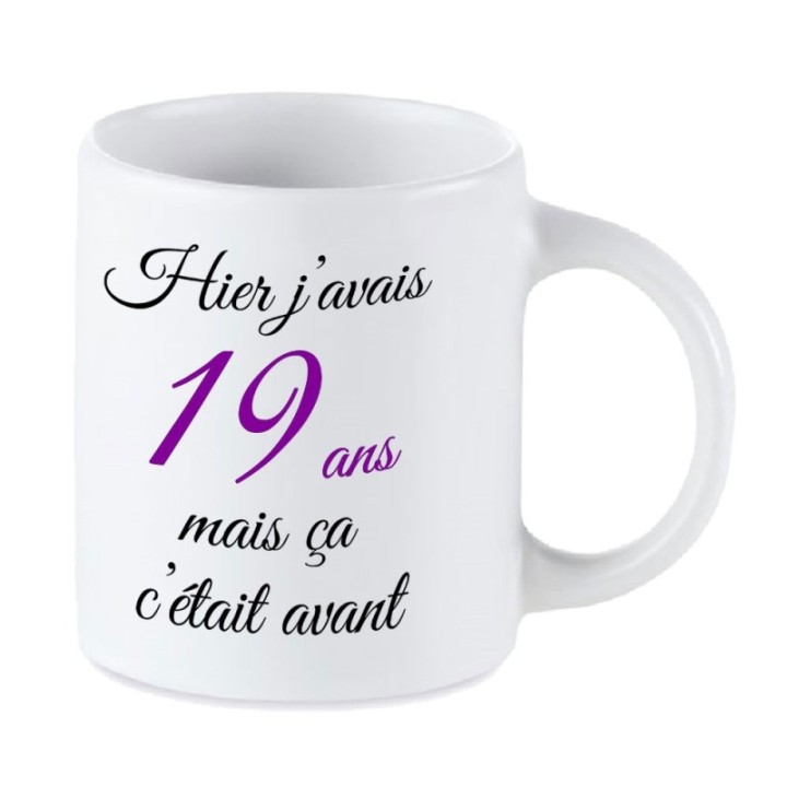 Tip Top Tshirt - Mug Hier j'avais 19 ans... - Made in France