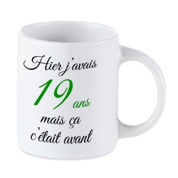 Tip Top Tshirt - Mug Hier j'avais 19 ans... - Made in France