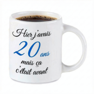 Tip Top Tshirt - Mug Hier j'avais 20 ans... - Made in France