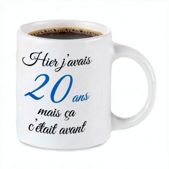 Tip Top Tshirt - Mug Hier j'avais 20 ans... - Made in France