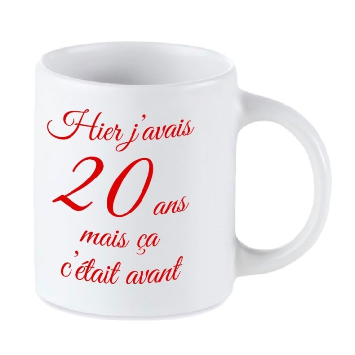 Tip Top Tshirt - Mug Hier j'avais 20 ans... - Made in France
