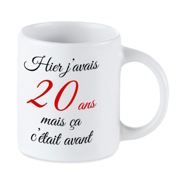 Tip Top Tshirt - Mug Hier j'avais 20 ans... - Made in France