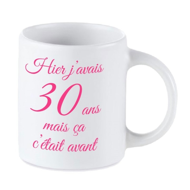 Tip Top Tshirt - Mug Hier j'avais 30 ans... - Made in France