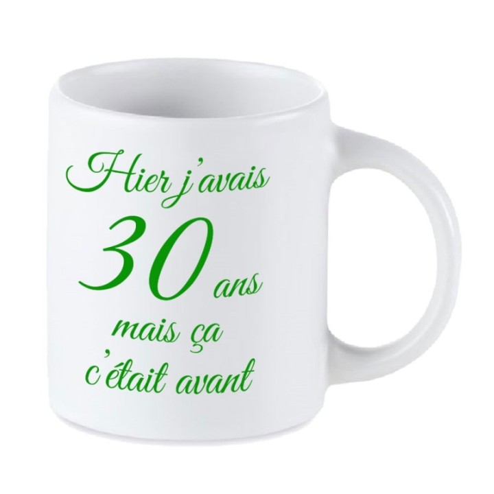 Tip Top Tshirt - Mug Hier j'avais 30 ans... - Made in France