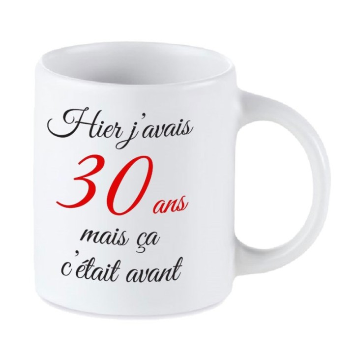 Tip Top Tshirt - Mug Hier j'avais 30 ans... - Made in France