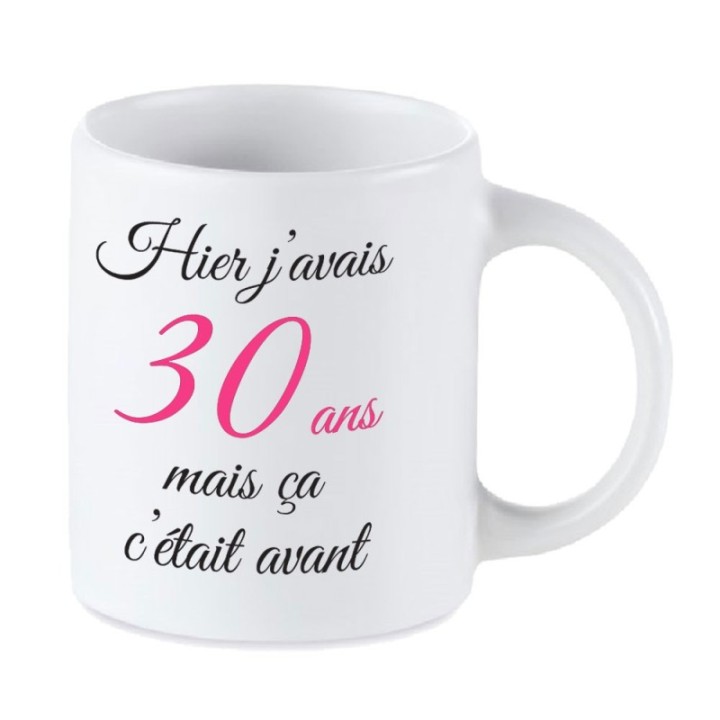 Tip Top Tshirt - Mug Hier j'avais 30 ans... - Made in France