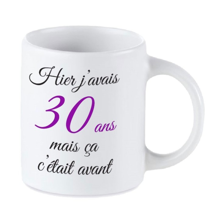 Tip Top Tshirt - Mug Hier j'avais 30 ans... - Made in France