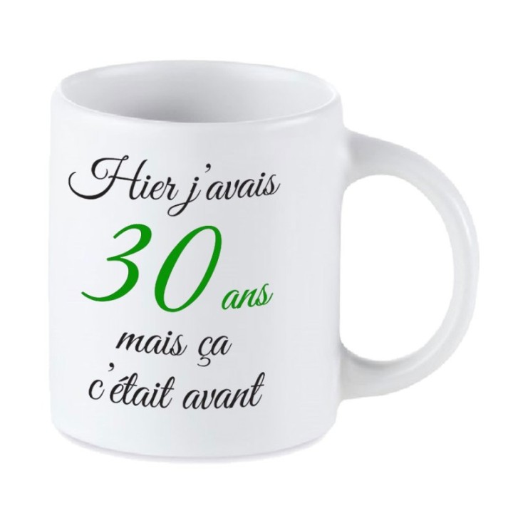 Tip Top Tshirt - Mug Hier j'avais 30 ans... - Made in France