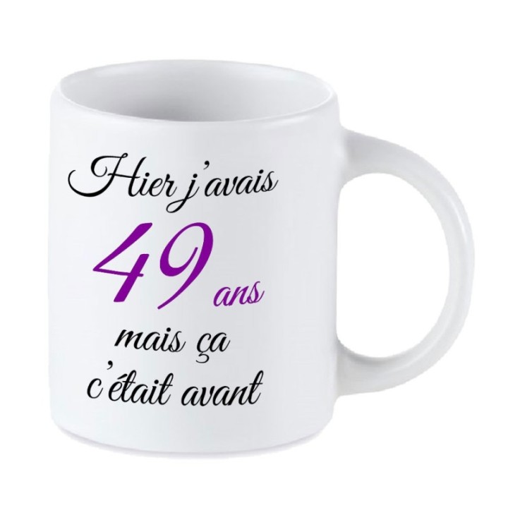 Tip Top Tshirt - Mug Hier j'avais 49 ans... - Made in France