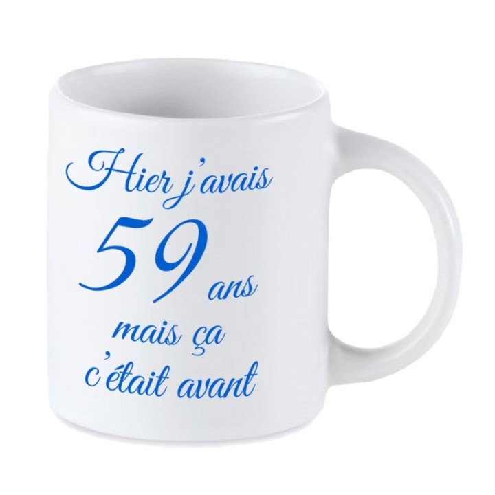 Tip Top Tshirt - Mug Hier j'avais 59 ans... - Made in France